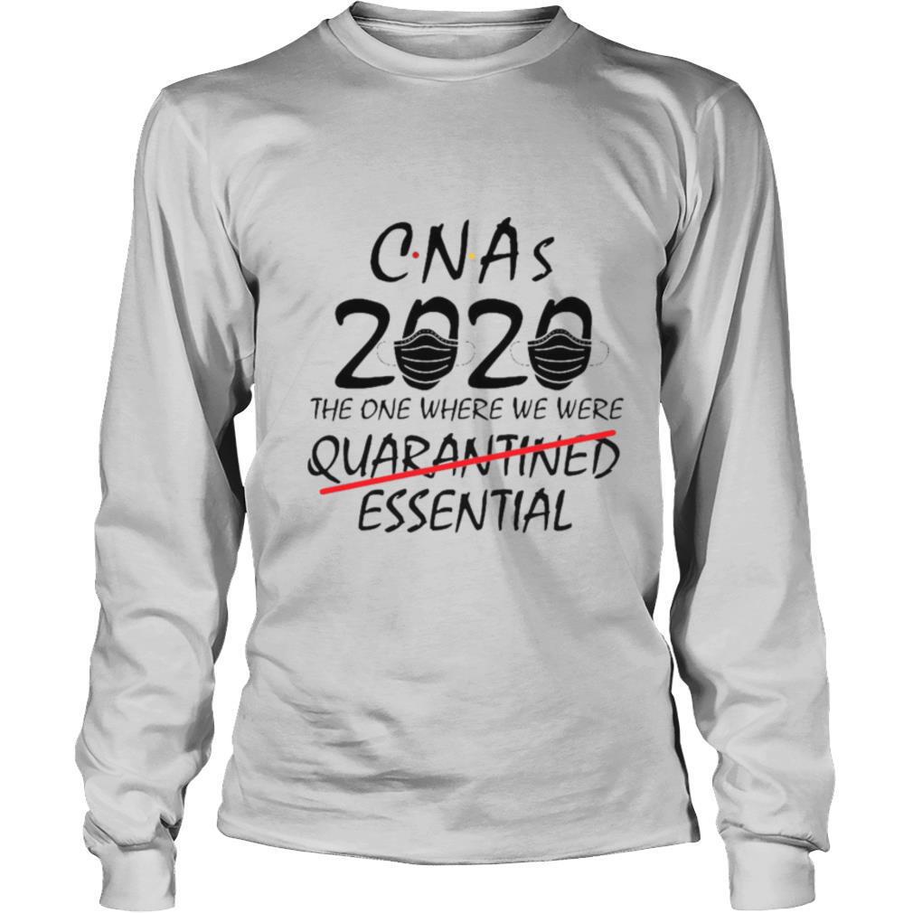 CNAs 2020 The One Where We Were Quarantined Essential shirt - Image 3