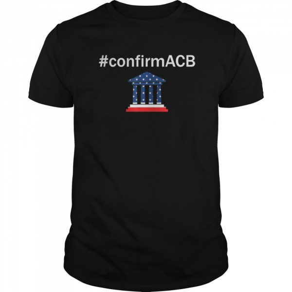 Confirm ACB Amy Coney Barrett Supreme Court America Flag USA shirt - Image 2