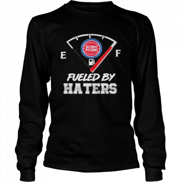 Detroit Pistons NBA Basketball Fueled By Haters Sports shirt - Image 3
