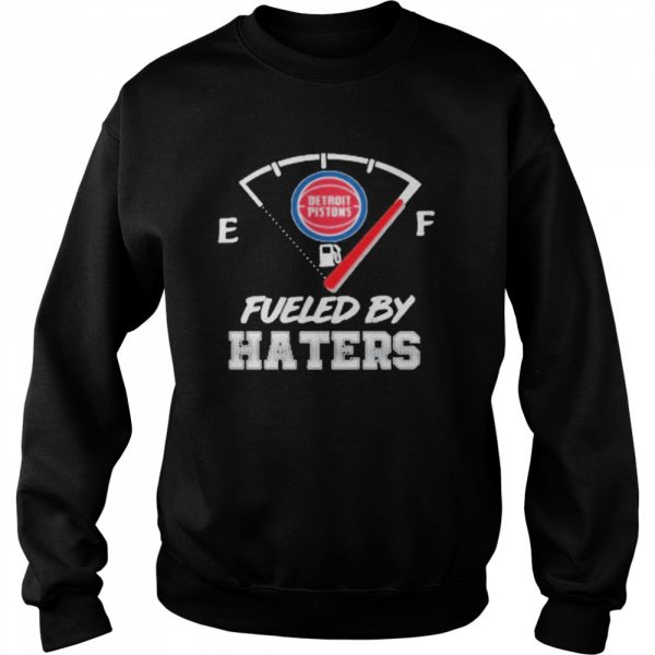 Detroit Pistons NBA Basketball Fueled By Haters Sports shirt - Image 4