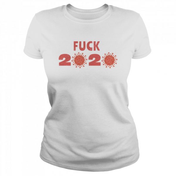 Fuck 2020 Goodbye 2020 You Suck Coronavirus shirt - Image 2
