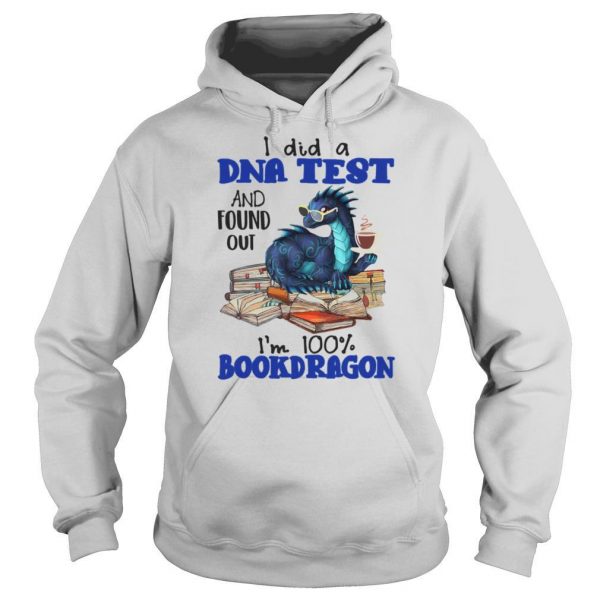 I Did A DNA Test And Found Out Im 100 Bookdragon shirt - Image 5