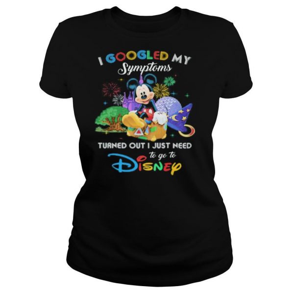 Mickey I googled my symptoms turned out I just need to go to disney shirt - Image 3