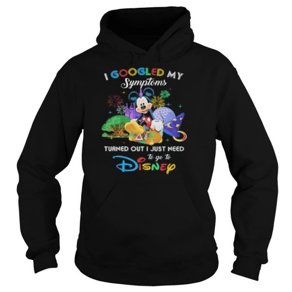 Mickey I googled my symptoms turned out I just need to go to disney shirt - Image 6
