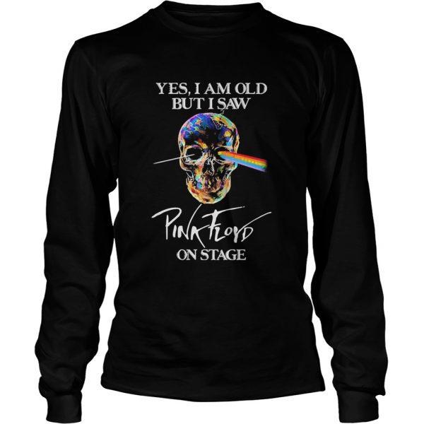 Skull Yes I Am Old But I Saw Pink Floyd On Stage shirt - Image 4