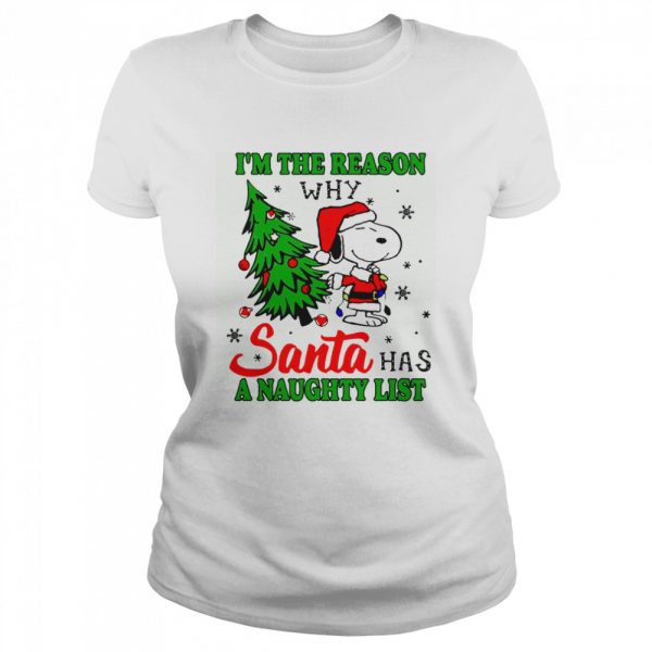 Snoopy im the reason why santa has a naughty list Christmas shirt - Image 2