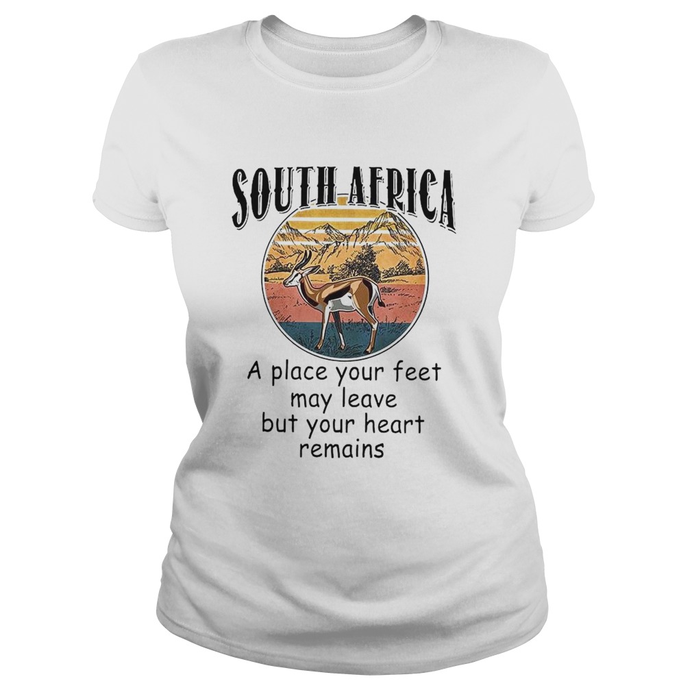 South Africa A Place Your Feet May Leave But Your Heart Remains Vinatge shirt - Image 2