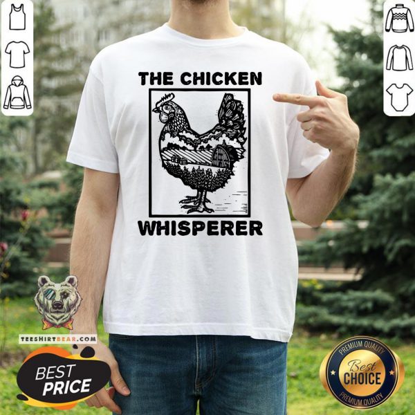 Beautiful Farmer Farming The Chicken Whisperer Shirt