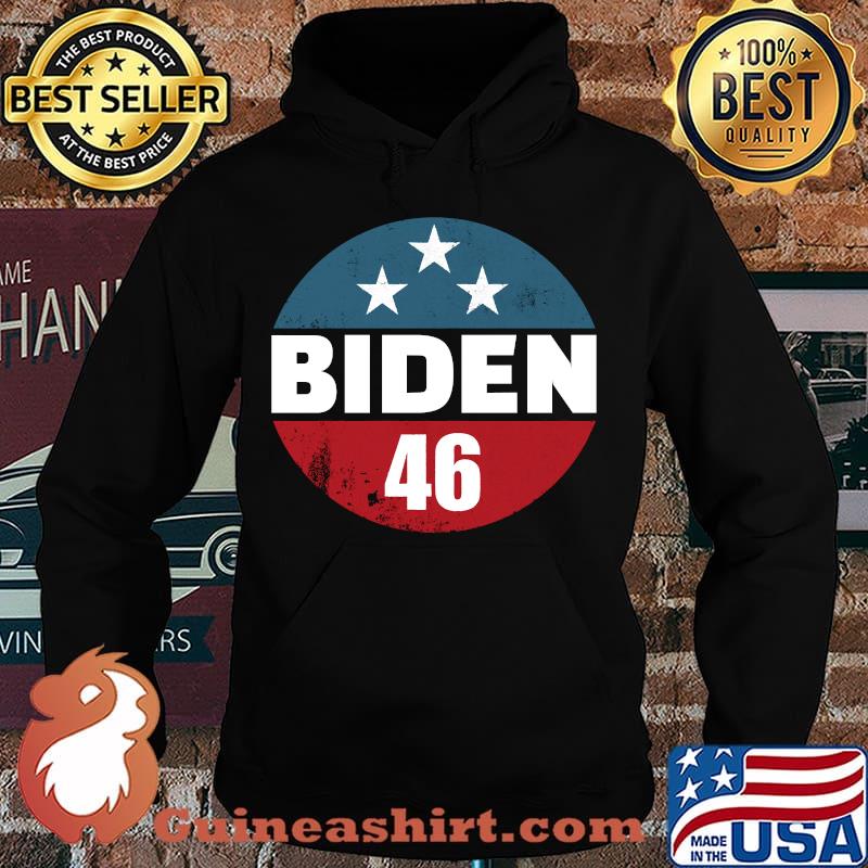 Biden 46 Button President Joe Biden 46th President Biden Shirt Hoodie