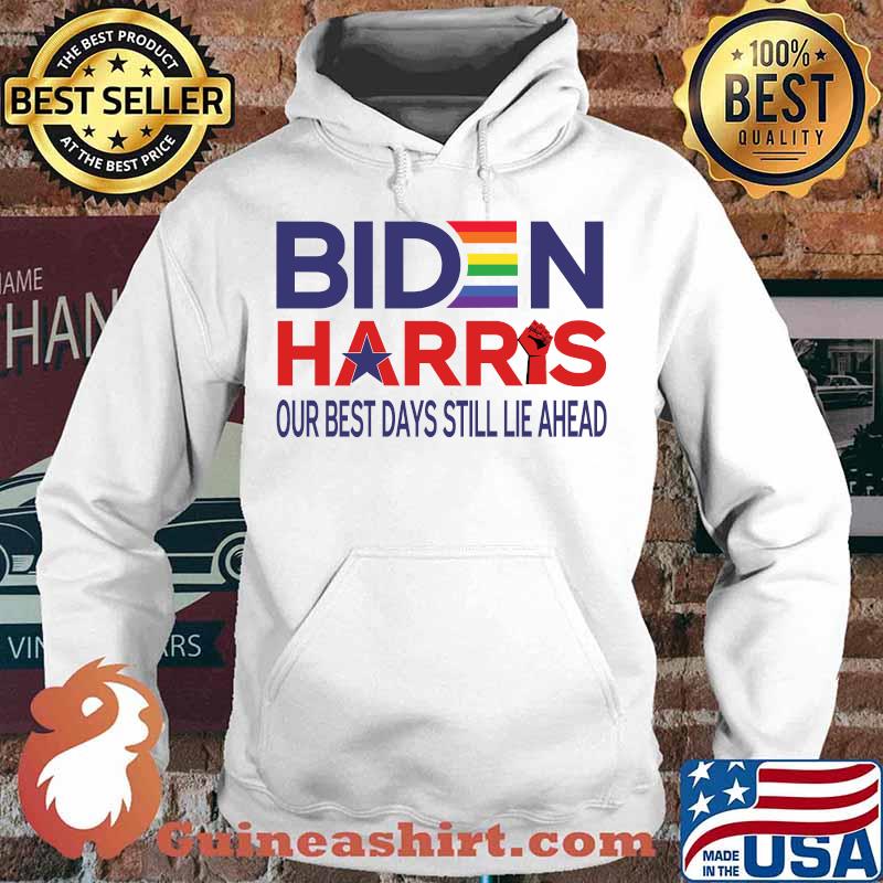 Biden harris our best days still lie ahead rainbow gay pride fist victory 2020 s Hoodie