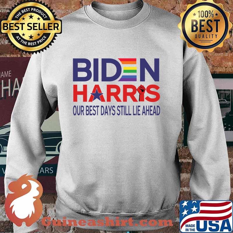Biden harris our best days still lie ahead rainbow gay pride fist victory 2020 s Sweater