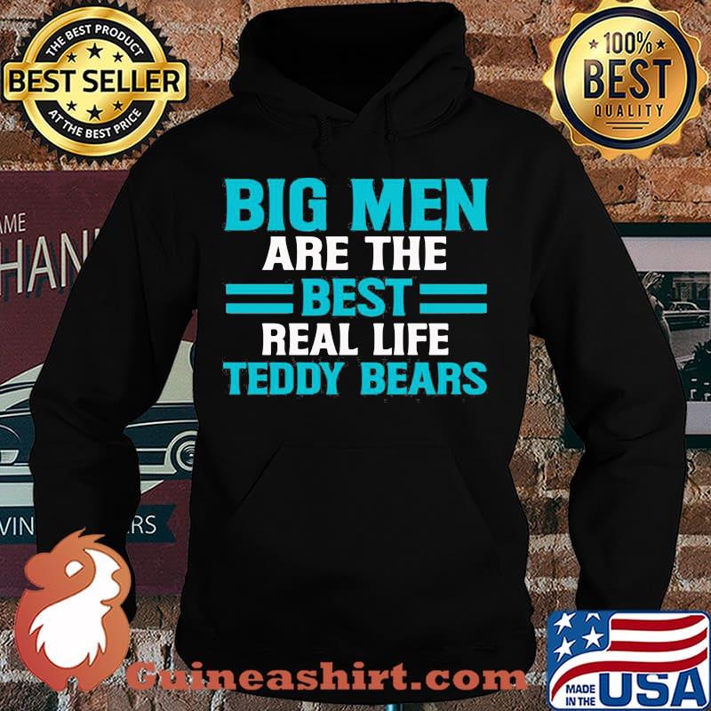 Big men are the best real life teddy bears s Hoodie