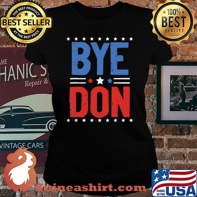 Bye don joe biden 2020 vintage stars s Laides tee
