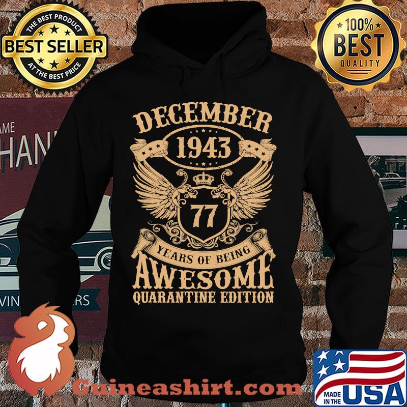 December 1943 77 years of being awesome quarantine edition vintage s Hoodie