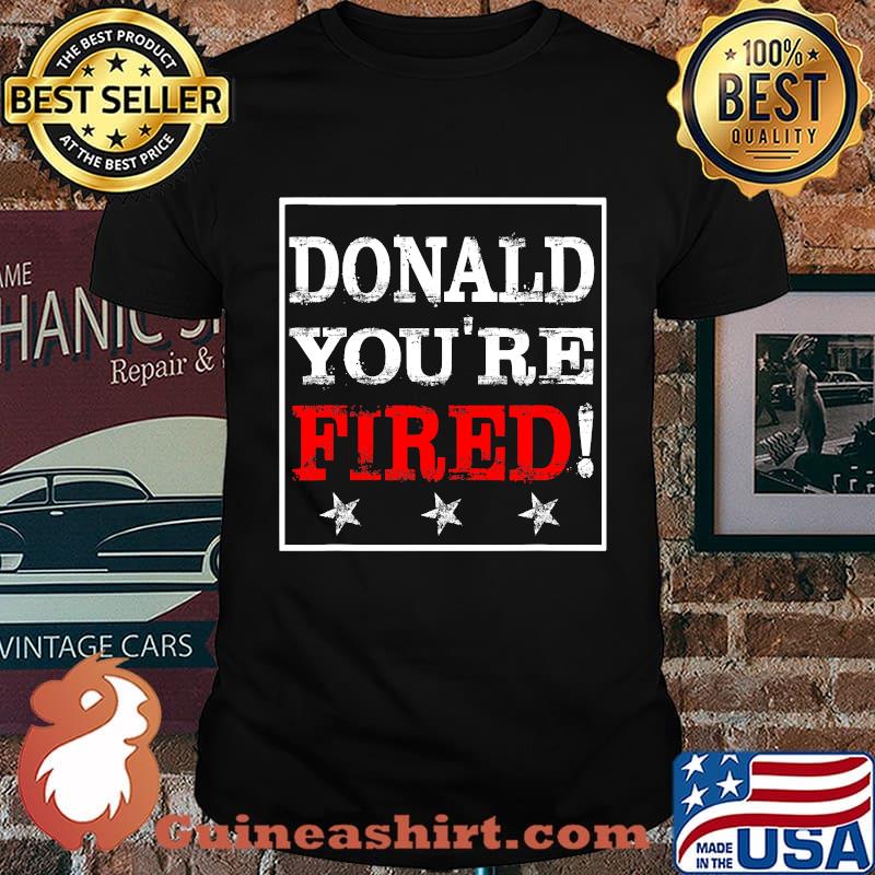 Donald trump you’re fired joe biden victory 2020 election win shirt