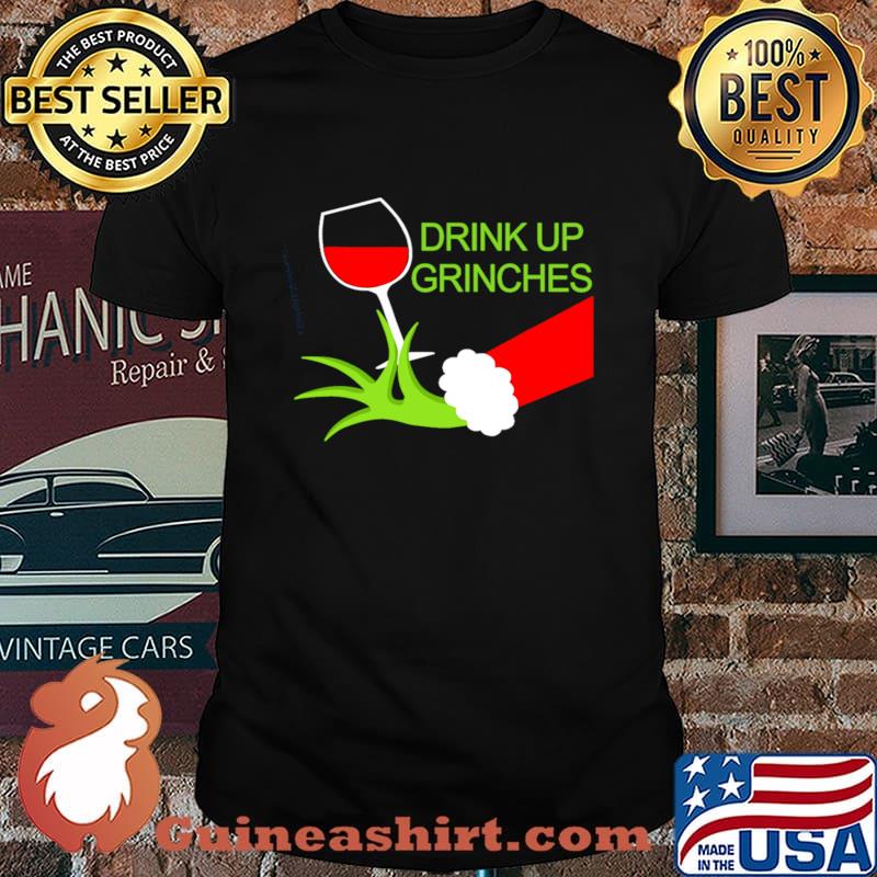 drink up grinches christmas T-Shirt