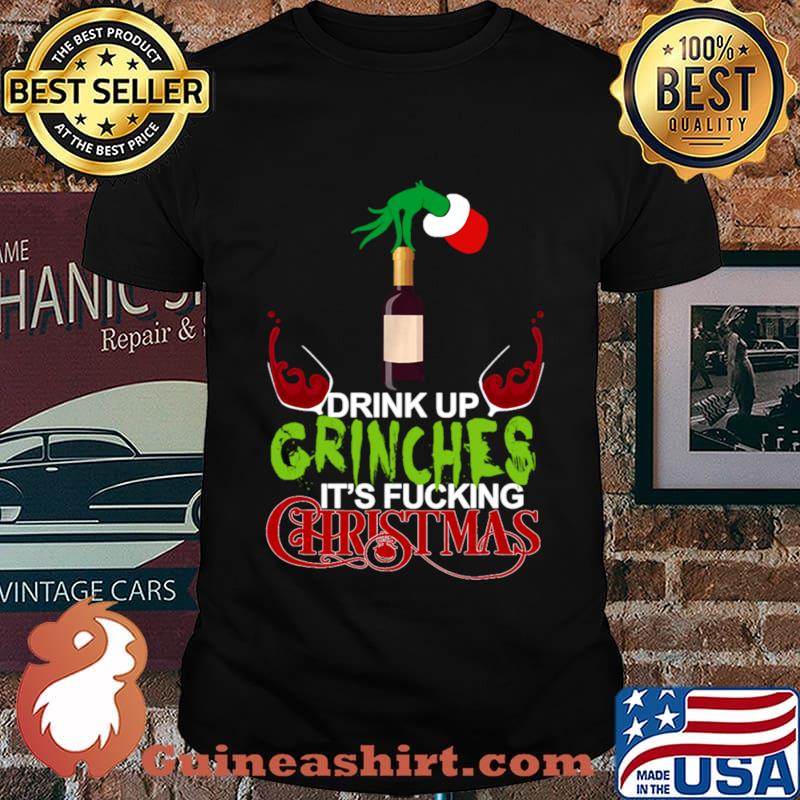 drink up grinches funny christmas T-Shirt