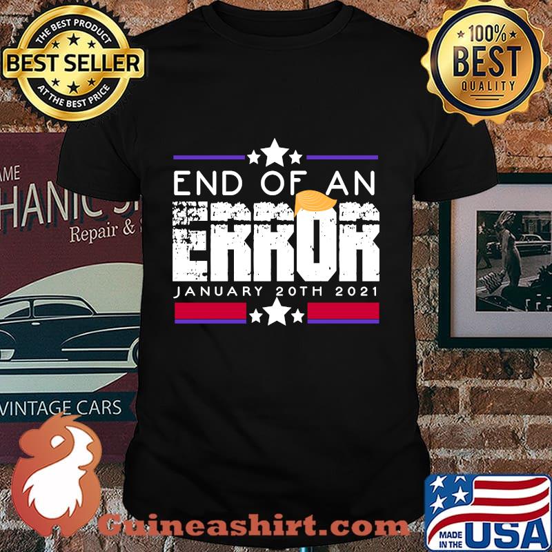 End of an error impeach donald say no anti trump 2020 classic shirt