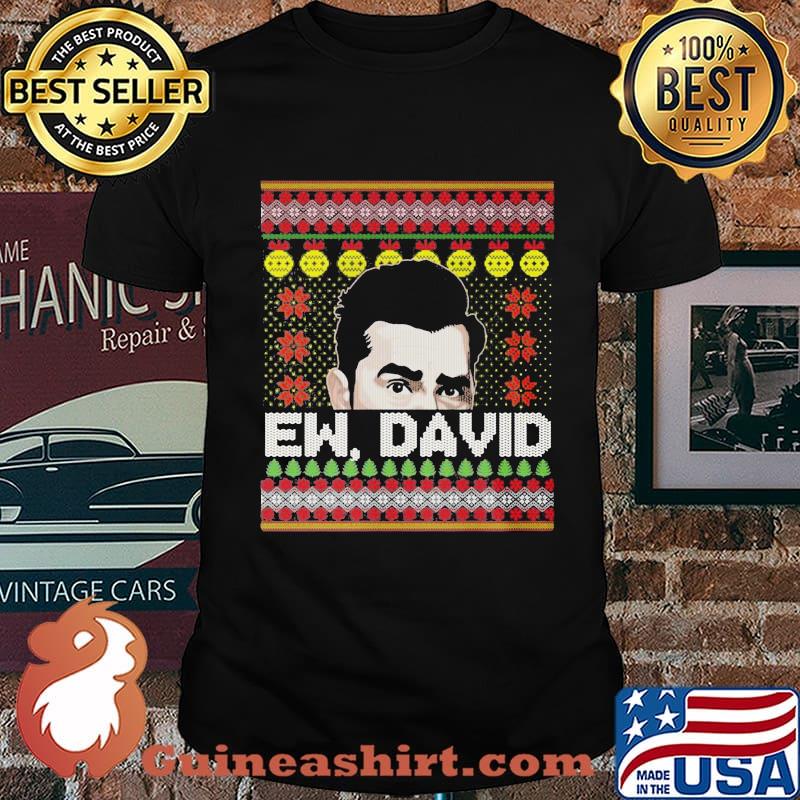 Ew David Xmas Shirt