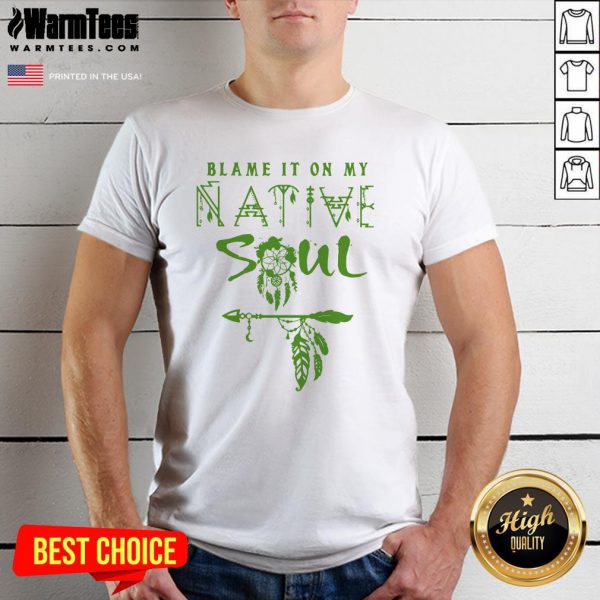 Fantastic I Love Native Soul Shirt