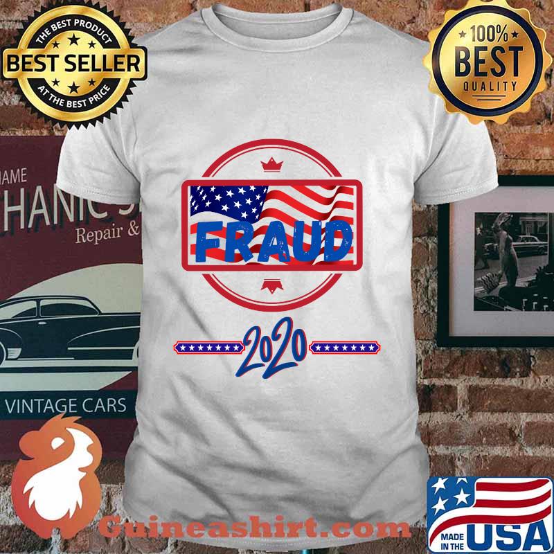 Fraud elections 2020 design classic shirt