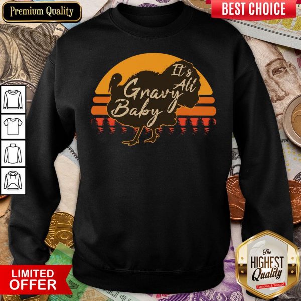 Funny Turkey Its All Gravy Baby Vintage Shirt - Image 4