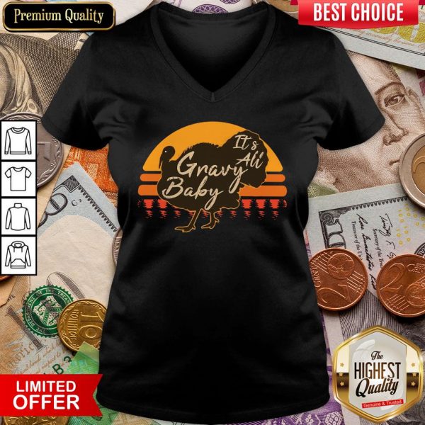 Funny Turkey Its All Gravy Baby Vintage Shirt - Image 3