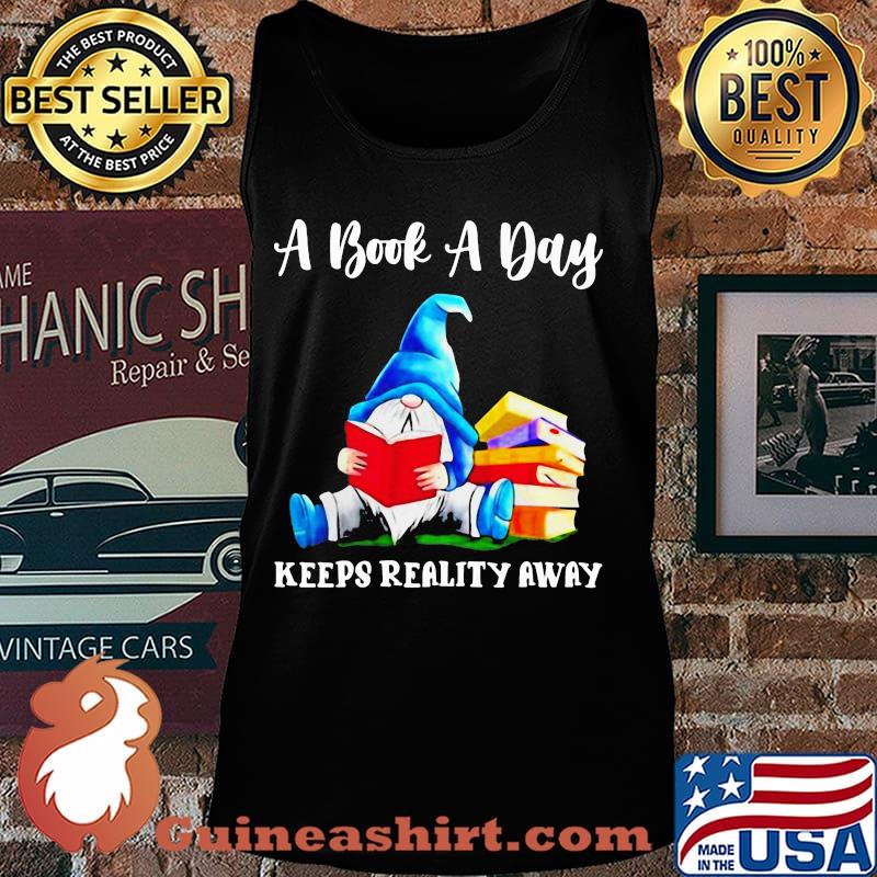 Gnomes a book a day keeps reality away s Tank top