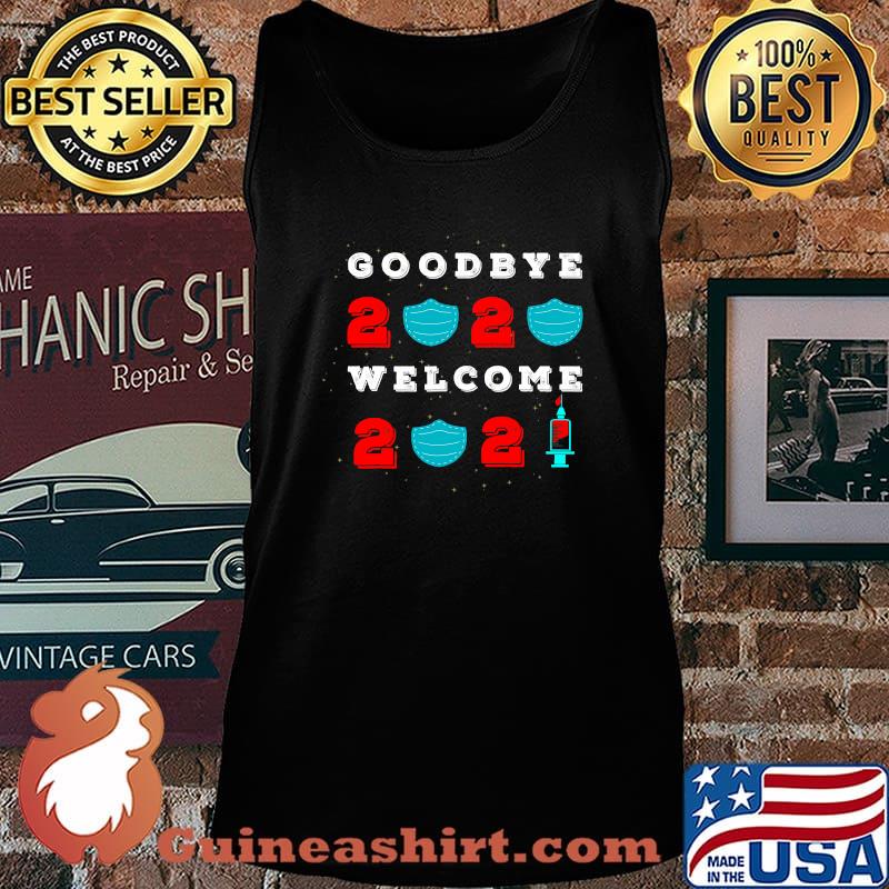 Goodbye 2020 Hello 2021 Mask Vaccine Happy New Year Shirt Tank top