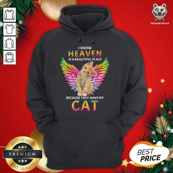 Great I Know Heaven Is A Beautiful Place Because They Have My Cat Shirt - Image 5