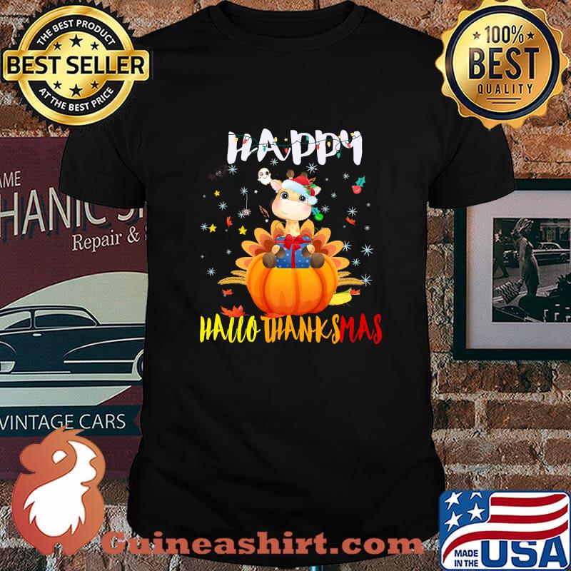Happy Hallothanksmas Giraffe Pumpkin Halloween Thanksgiving Christmas Shirt