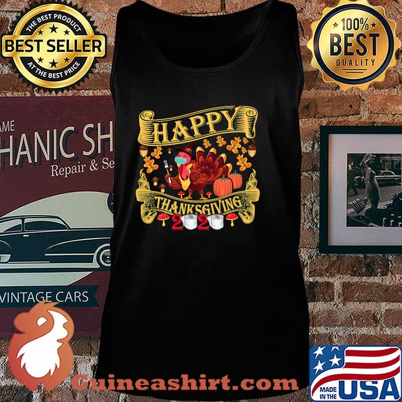 Happy Thanksgiving 2020 Quarantined Turkey Wearing Mask Shirt Tank top