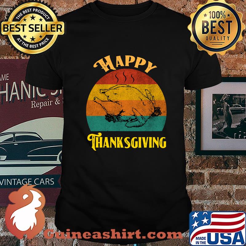 Happy Thanksgiving Turkey Roasted Vintage Shirt