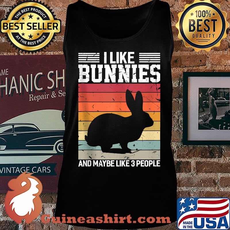 I Like Bunnies And Maybe Like 3 People Rabbit Vintage Retro Shirt Tank top