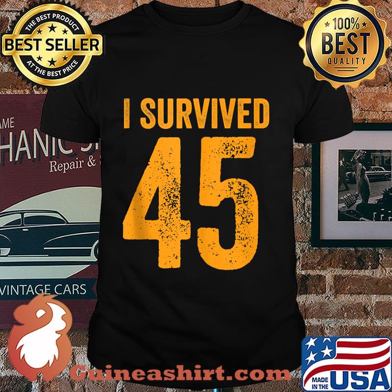 I survived 45 trump lost funny 2020 election shirt