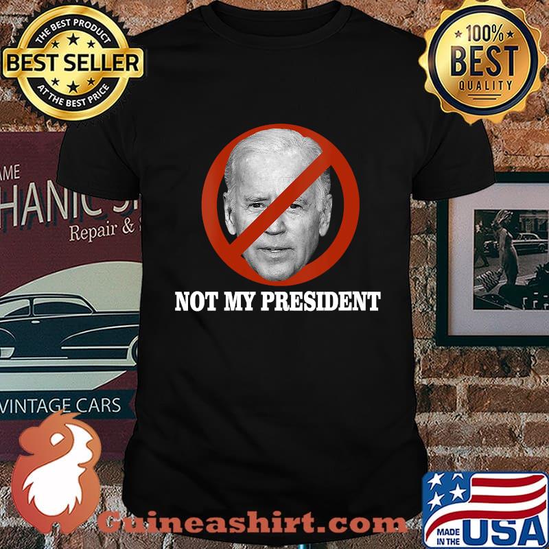 Joe biden not my president 2020 shirt