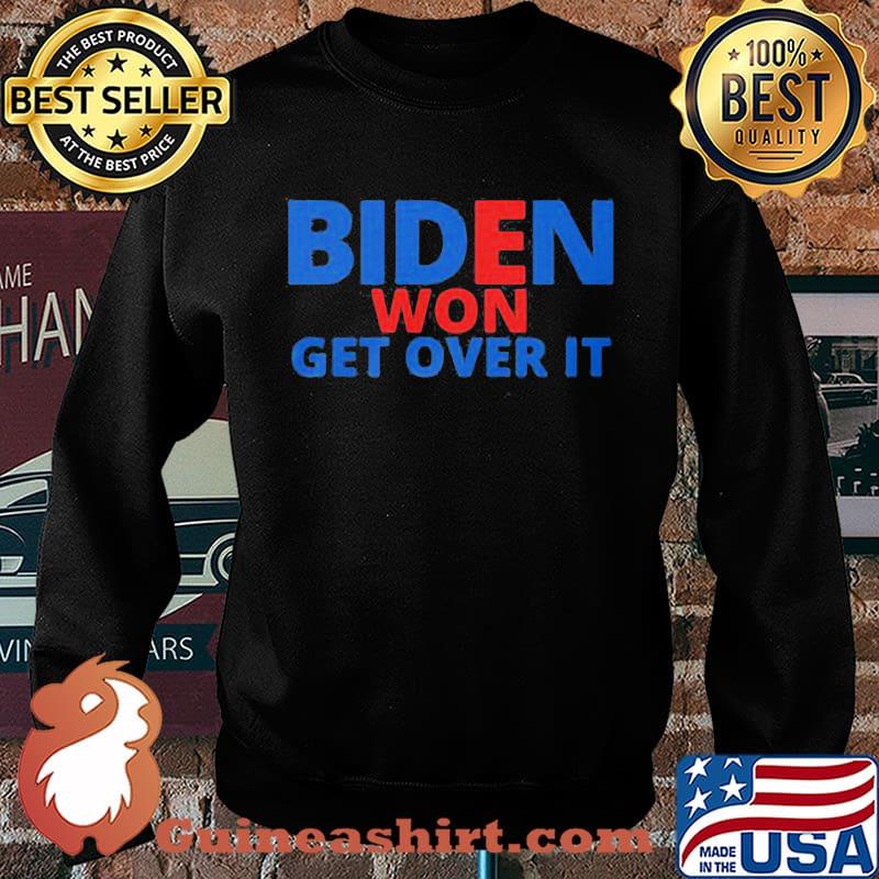 Joe biden won get over it 2020 s Sweater