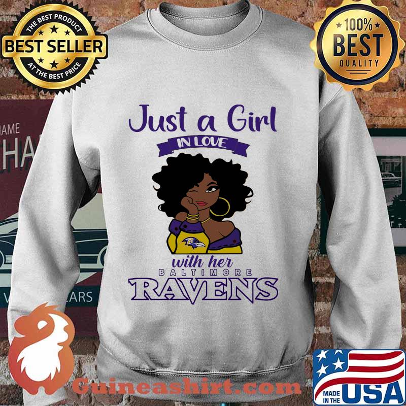 Just a girl in love with her baltimore ravens s Sweater