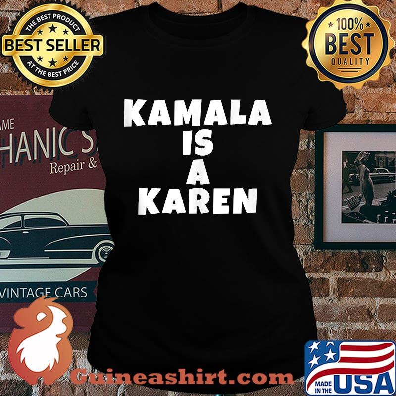 Kamala harris is a karen vintage 2020 s Laides tee