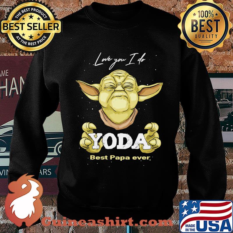 Love you i do yoda best papa ever vintage s Sweater