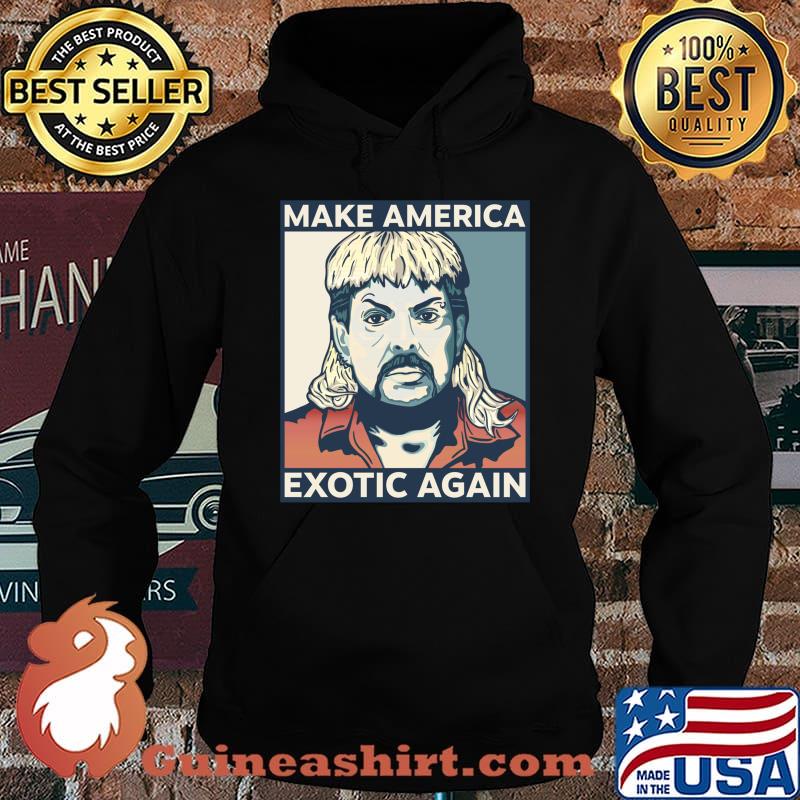 Make america exotic again joe exotic essential s Hoodie