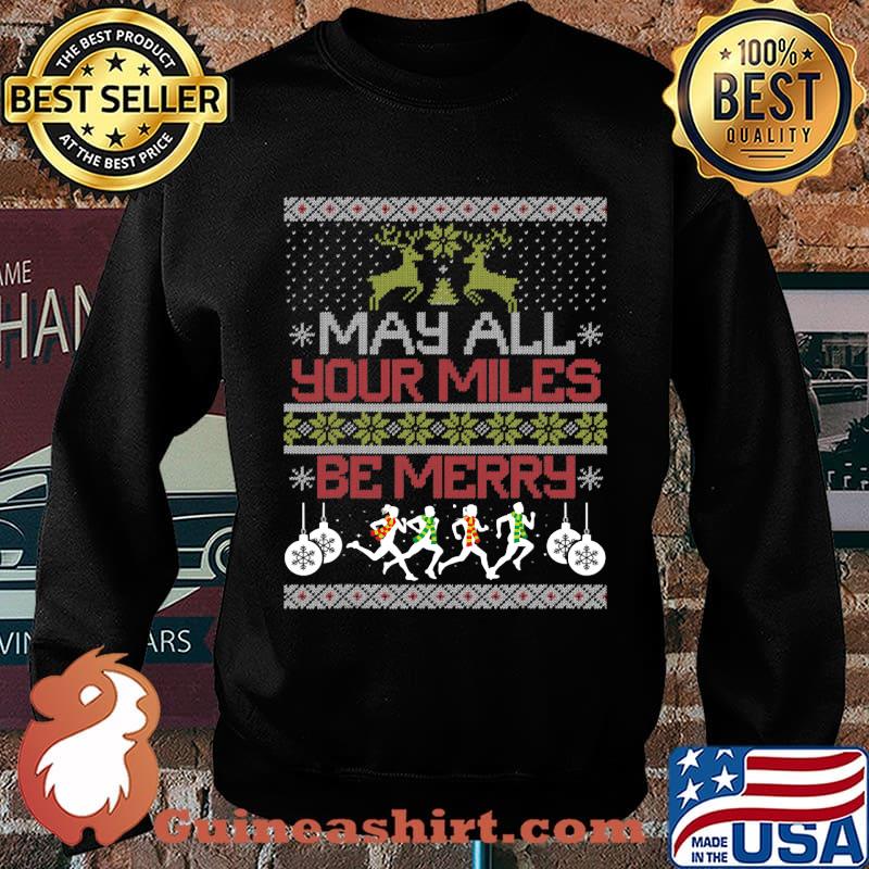 May All Your Miles Be Merry Running Ugly Christmas Shirt Sweater