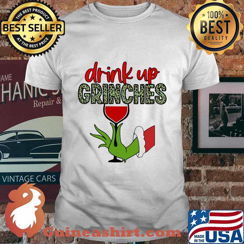 Merry christmas grinch drink up grinches leopard shirt