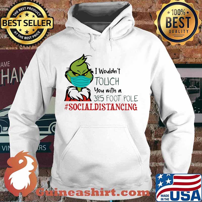 Merry christmas grinch wear mask i wouldn't touch you with a 39.5 foot pole social distancing s Hoodie