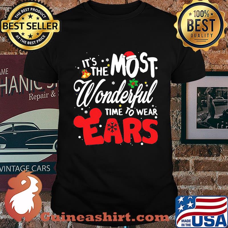 Merry christmas it's the most wonderful time to wear ears shirt