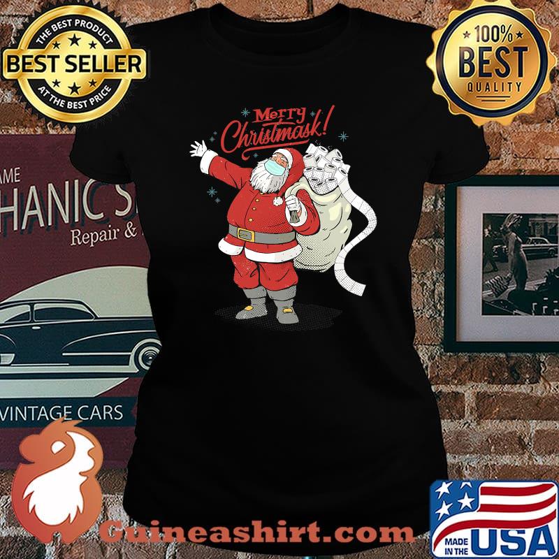 Merry Christmask Santa Wearing Mask Bring Toilet Paper Christmas Shirt Laides tee