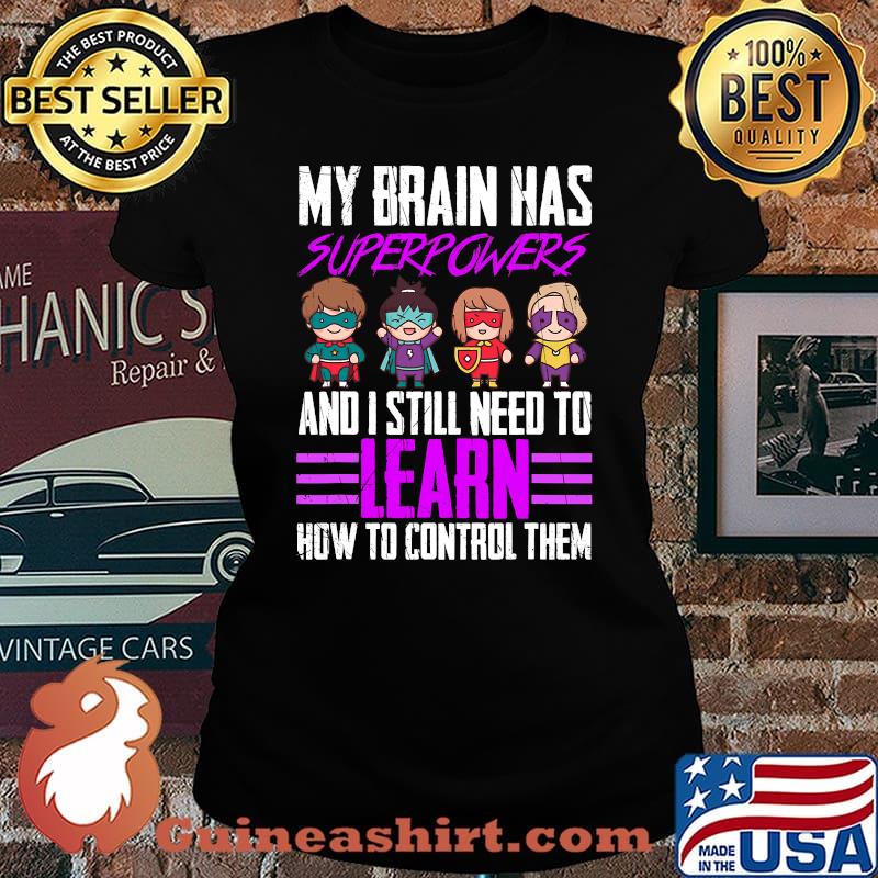 My brain has superpowers epilepsy awareness survivor support s Laides tee