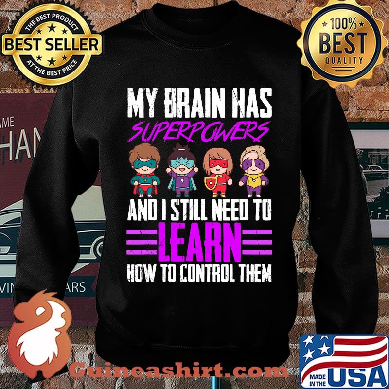 My brain has superpowers epilepsy awareness survivor support s Sweater