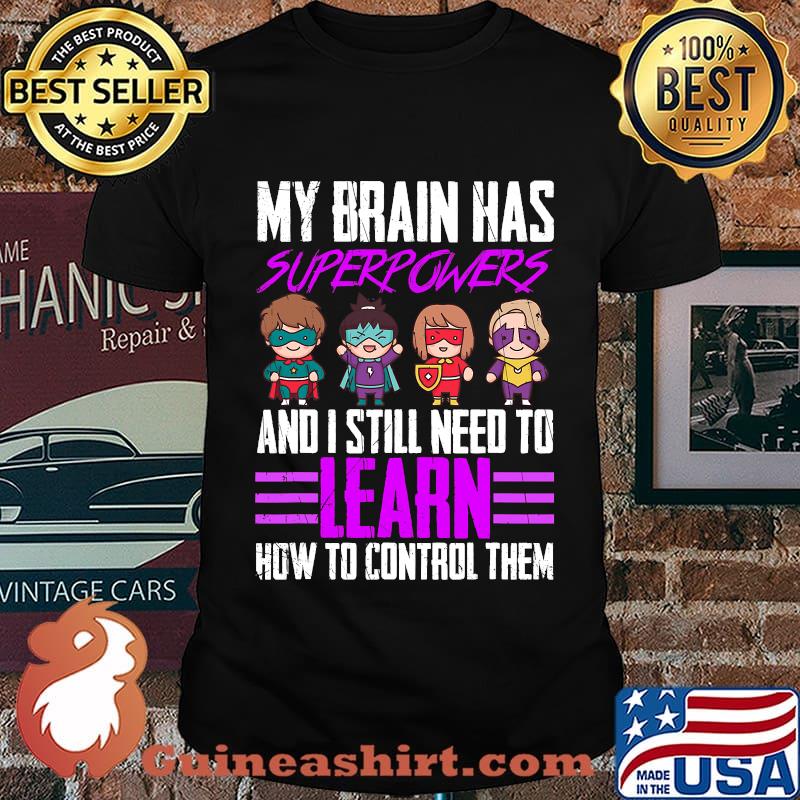 My brain has superpowers epilepsy awareness survivor support shirt