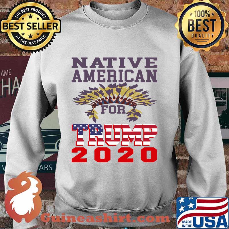 Native Americans For Trump 2020 American Flag Election Shirt Sweater